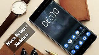 Best Nova Setup : Nokia 8 by  ||Grewiz|| 2017 screenshot 2