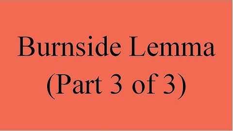 Burnside Counting Patterns Lemma - Part 3 of 3