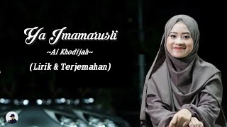 Ya Imamarusli cover Ai Khodijah (lirik & terjemahan)