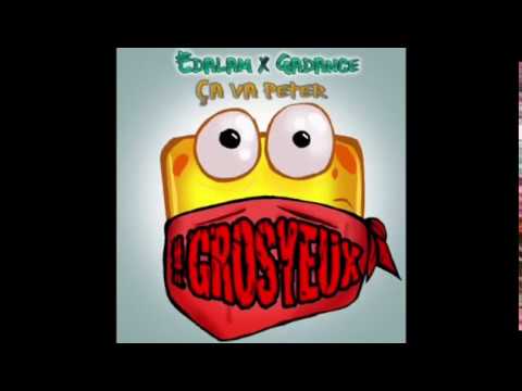 Obejrzyj Edalam feat Gadance- Ca va peter (#grosyeux ) w YouTube