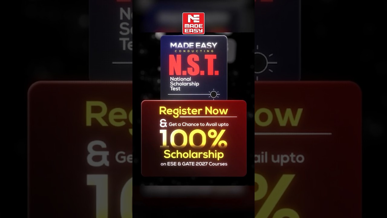 ESE & GATE 2027 Preparation | 100% Scholarship via MADE EASY NST