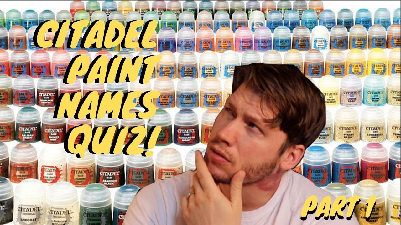 Citadel Colour Paint Names QUIZ! Lore and Background for Warhammer, Age of Sigmar and 40k