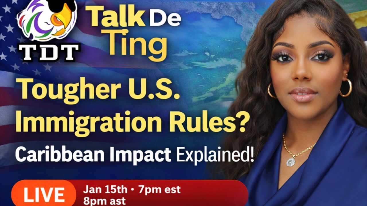 Tougher U.S. Immigration Rules? Caribbean Impact Explained | Talk De Ting Live