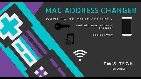 How to change MAC address : Android Device