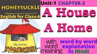 A HOUSE A HOME CLASS 6 ENGLISH POEM | A House A Home Class 6 English Poem |