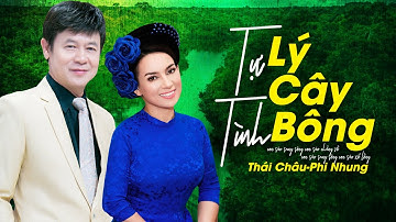 Tự Tình Lý Cây Bông - Thái Châu Phi Nhung | Song Ca Để Đời Của Cố Ca Sĩ Phi Nhung