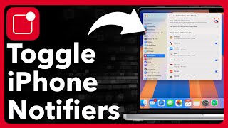 How To Turn On Or Off iPhone Notifications On Mac