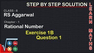 Rational number |Class 8 Exercise 1B Question 1 | RS Aggarwal | Learn Maths