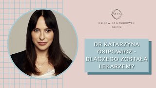Dlaczego została lekarzem – droga zawodowa