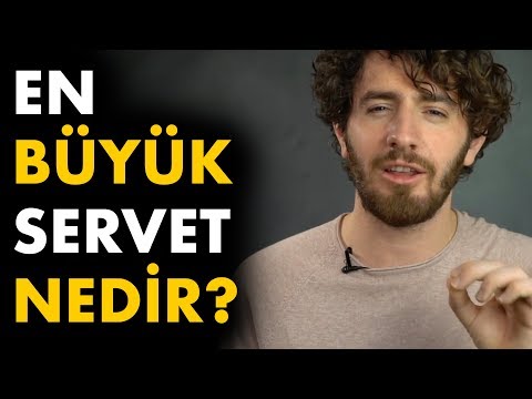 En Büyük Servet Nedir?