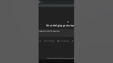 Tôi "thử" chat GPT và cái kết...