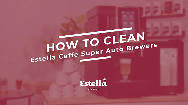 Estella Caffe Super Auto Brewers: How to Clean