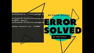 utf8mb4 error solved in python-sql connection / how to solve the error in mysql connectivity .