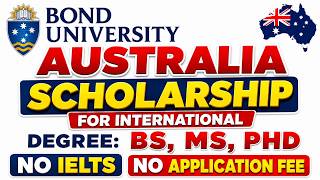Bond University Australia Scholarships 2026 | BS, MS & PhD | Complete Application Process