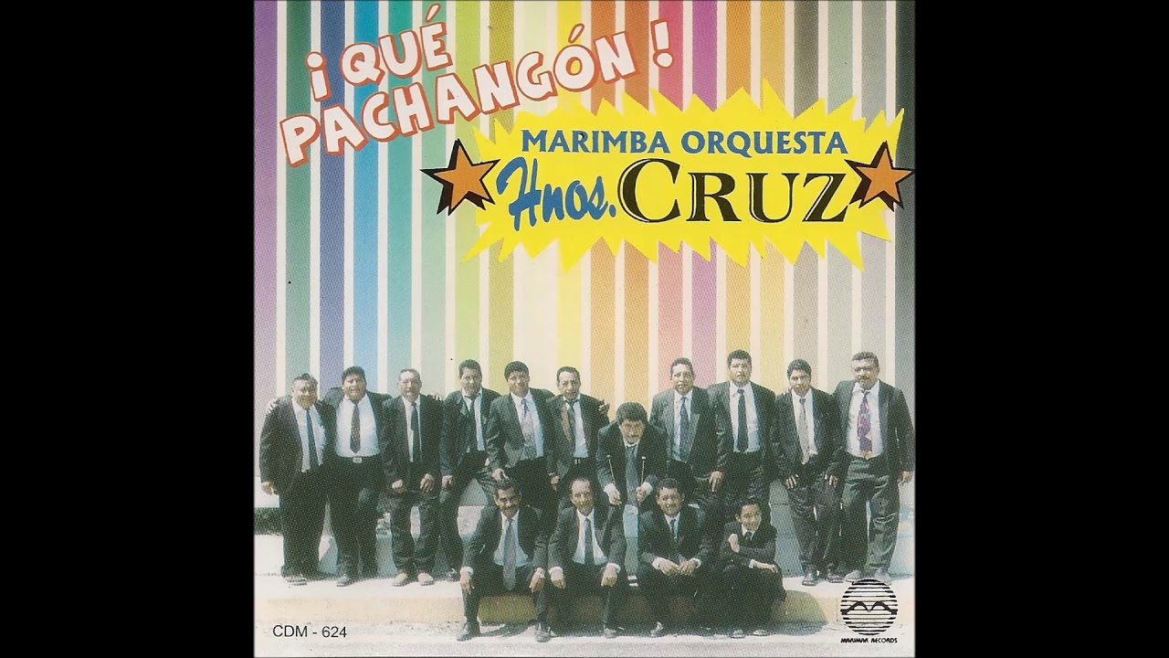 SABES A CHOCOLATE MARIMBA ORQUESTA HNOS CRUZ QUE PACHANGON YouTube