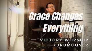 Grace Changes Everything - Victory Worship | Pey Drum Cover