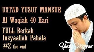 Ustadz Yusuf Mansur - Al Waqiah 40 Days, FULL Blessings Insyaallah Reward # 2