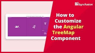 How to Customize the Angular TreeMap Component
