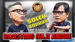 Abdel & Soleh Solihun - Haji Andre Lebih Lucu Dari Reza Arap - Podcast Wawancanda