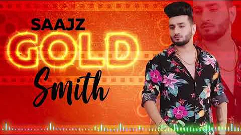 Gold Simth (full audio) Saajz| Desi Crew||| Latest Punjab song 2019