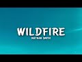 Nate Smith - Wildfire (Lyrics)