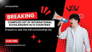 Compiled List of International Scholarships in 15 Countries USA, UK, Canada and more