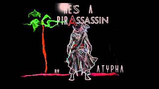 Video thumbnail of "He's a Pirassassin - Atypha"