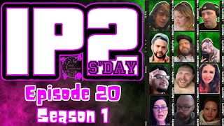 Flashback Friday - A Look Back At IP2 in 2022