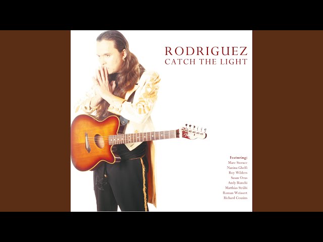 Rodriguez  - Changing My Life Like You
