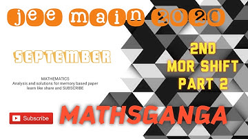 #jee2020 #jeeseptember2nd #jeemain jee main September 2, 2020 part2 maths video solutions mor shift