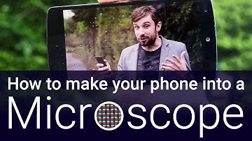 How to make your phone into a microscope