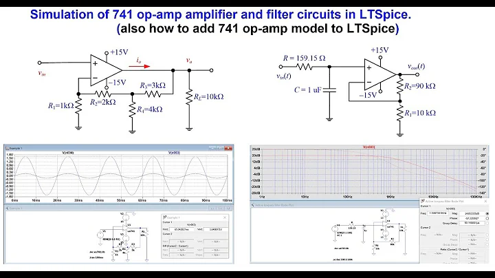 Introduction to LTSPICE for Simulating 741 Op-Amp Amplifier and Low pass Filter Circuits