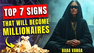 These 7 Zodiac Signs Will Turn Into MILLIONAIRES After November 15, 2024! (Baba Vanga Prediction)