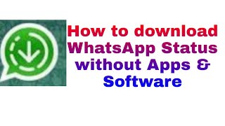 How to download WhatsApp Status without Apps & Software || ShivaChandrArjuna Tech Solutions screenshot 2