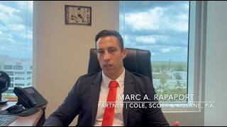 Marc A.  Rapaport - Partner | Cole, Scott & Kissane, P.A. (Client Testimonial)