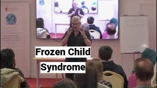 Frozen Child Syndrome (Clip: Ohrid Seminar, May 2026)
