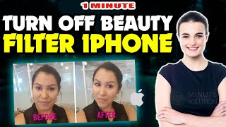 How to turn off beauty filter iphone 2025 || [ Easy Solution ] screenshot 5