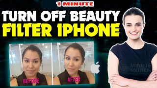 How to turn off beauty filter iphone 2024 || [ Easy Solution ] screenshot 5