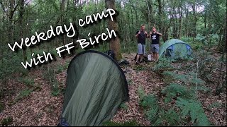 Quick summer camp with FF Birch