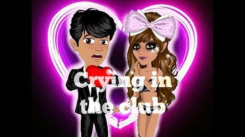 Crying in the club- Msp version