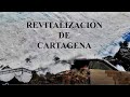 REVITALIZACIÓN DE CARTAGENA