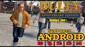 How to Install & Play Bully Game on Android 10, 11, 12, 13, & 14 – No Crash Issue! 100% Live Tested!