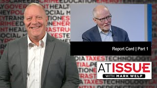 Report Card | Part 1 | At Issue with Mark Welp |  #103