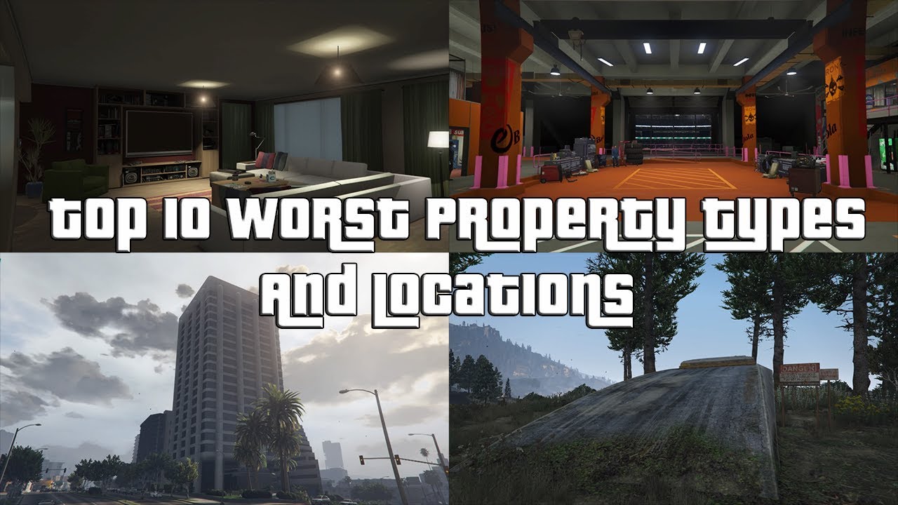 GTA Online Top 10 Worst Property Locations And Types YouTube