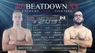 209 Beatdown XV featuring 11 Zeki Yasar vs Brandon Villalobos