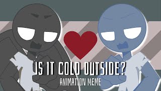 is it cold outside? meme || ft. the Sub-dead (Original species)