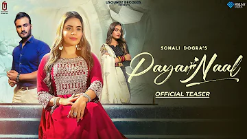Payar Naal (Official Teaser) Sonali Dogra | Usoundz Records | Latest Punjabi Song 2023