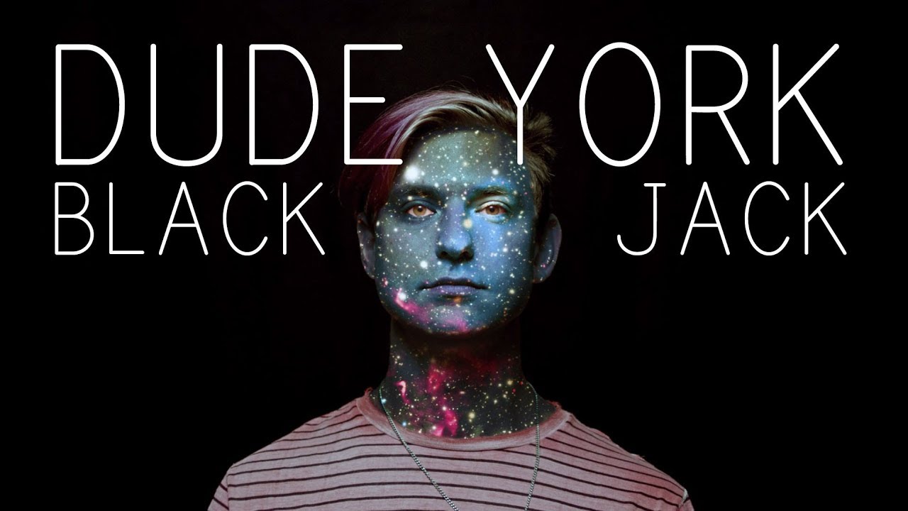 Dude York - Black Jack [OFFICIAL VIDEO] 