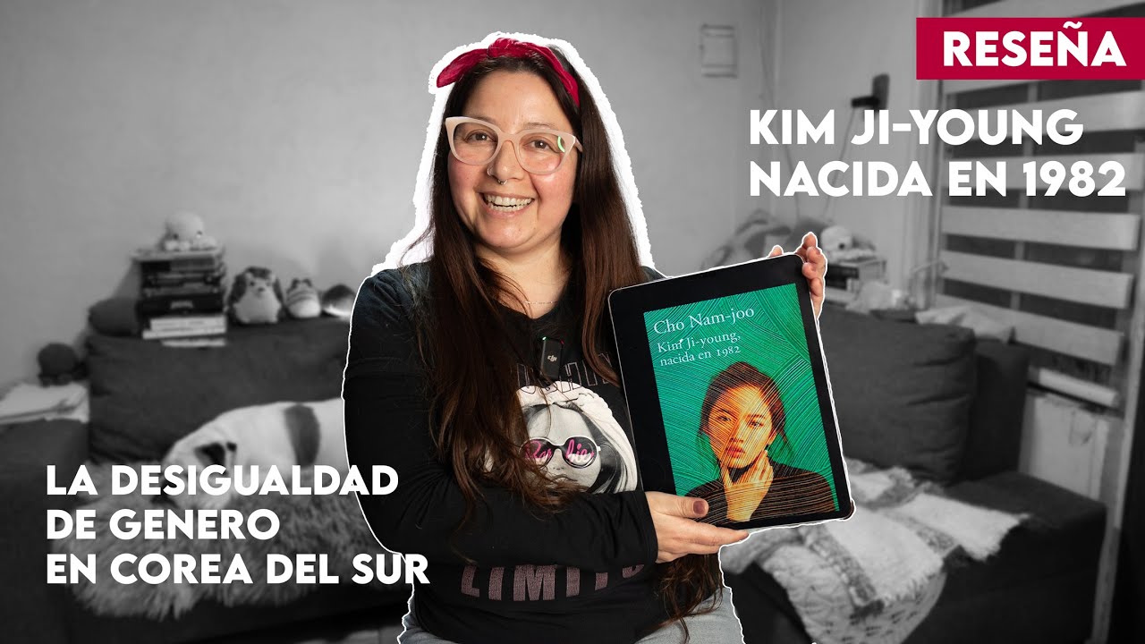 RESEÑA: Kim Ji young, nacida en 1982, mas alla del k-drama - YouTube