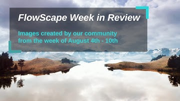 Weekly Showcase - FlowScape